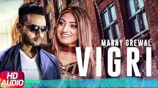 Vigri (Full Audio Song) | Manny Grewal | Punjabi Audio Songs | Speed Records