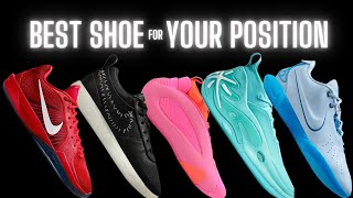 Pro player's best BASKETBALL SHOES for YOUR POSITION!