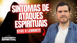 Obsessões Espirituais: Atenção Aos Sinais  | Alinhamento Espiritual 04