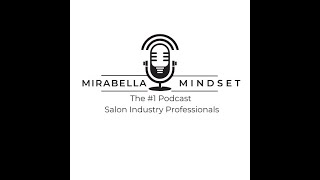 The Mirabella Mindset Live EP 55