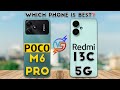 Redmi 13c vs POCO M6 Pro : Which Phone is Best❓😮