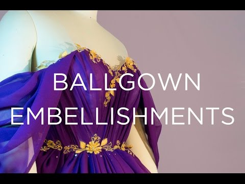 Making of a Ballgown: Embellishments Making of a Ballgown: Embellishments