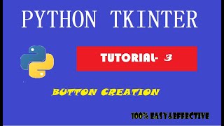 PYTHON TKINTER TUTORIAL | PROGRAM-3 | BUTTON CREATION