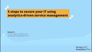 Analytics Plus webinar: 5 steps to secure your IT using analytics-driven service management