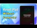 How to EASILY Reset iPad without Computer (The Best Way)