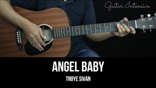 Angel Baby - Troye Sivan | EASY Guitar Tutorial with Chords / Lyrics