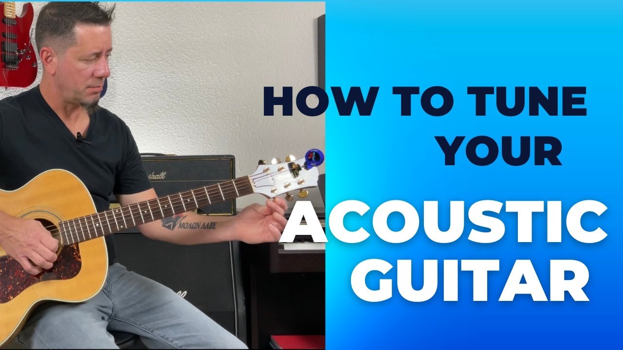 How To Tune An Acoustic Guitar - YouTube