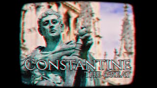 Constantine the Great - The Divinely Inspired