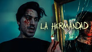 LA HERMANDAD | Hago una PELÍCULA de TERROR yo solo