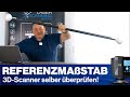 3D-Laserscanner SELBER überprüfen mit dem Referenzmaßstab!