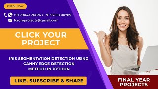 Iris Segmentation Detection Using Canny Edge Detection Method in Python