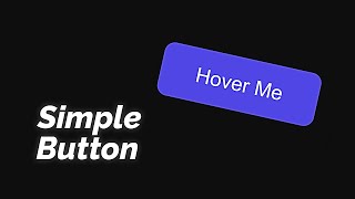 Create a super simple button hover effect using HTML and CSS