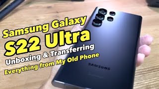Samsung Galaxy S22 Ultra Unboxing & Transferring Everything from My Old Phone with WhatsApp [ASMR]