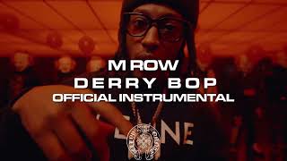 M Row - Derry Bop (OFFICIAL INSTRUMENTAL) [Prod. Jellyy]