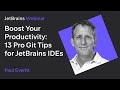 Boost Your Productivity: 13 Pro Git Tips for JetBrains IDEs
