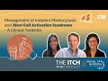 A Clinical Yardstick for Managing Mast Cell Activation Syndrome (MCAS)