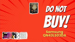 DON'T BUY SAMSUNG QN43LS03DA BEFORE WATCHING THIS VIDEO! (9 Reasons)