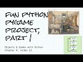 Fun project with Python and pygame, part 1; Objects & Games with Python Chapter 8 Video 10