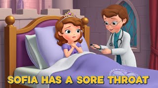 Sofia the First: Sofia Has a Sore Throat