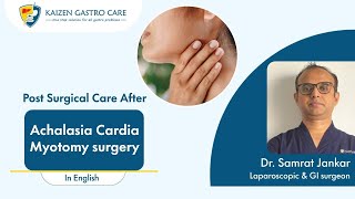 Achalasia-Cardia Post-Surgical Care | Life After Achalasia Surgery #KaizenGastroCare #drsamratjankar