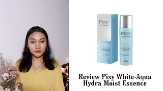 Review Pixy White-Aqua Hydra Moist Essence | #Tiafebriutami