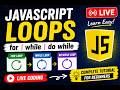 JavaScript Loops Full Class for Beginners | for, while, do while | Live Coding