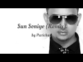 parichay sun soniye remix audio