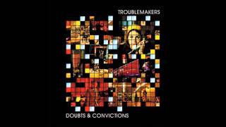 The Troublemakers - Get Misunderstood