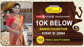 10k Below Fancy Sarees  | WhatsApp Number 89 0001 0002 | Kancheepuram Varamahalakshmi Silks Sarees