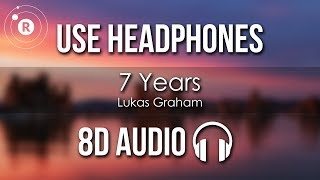 Lukas Graham - 7 Years (8D AUDIO)