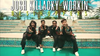 Workin -Josh Killacky Feat. Kangfrvr | Desihoppers Official Video |