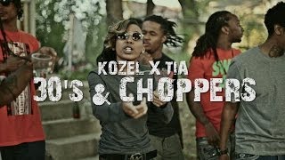 Kozel x Tia - 30's \u0026 Choppers