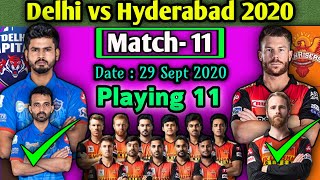 Dream11 IPL 2020 Match-11 || SRH vs DC Match Playing 11 | SRH Playing 11 | Delhi vs Hyderabad Match