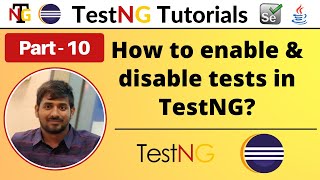 P10 - How to enable or disable test cases from testng xml file | Testing Framework |