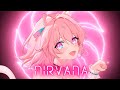 Nightcore - Nirvana(Lyrics)