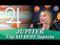 TOP 10 best Jupiter Aspects that create more LOVE, MONEY and PROSPERITY!