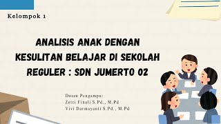 Kelompok 1 | LAPORAN HASIL OBSERVASI PENDIDIKAN ANAK BERKEBUTUHAN KHUSUS | Universitas Jember