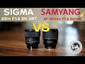 Samyang AF 85mm F1.4 II vs Sigma 85mm F1.4 DN ART