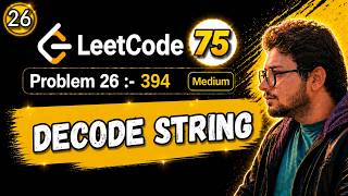 26. Leetcode 75 Blind | 394. Decode String | Stack | Python