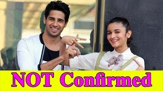 Alia Bhatt And Sidharth Malhotra NOT Confirmed For Aashiqui 3?