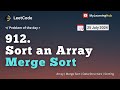 912. Sort an Array using Java | Merge Sort | 25 July 2024 | Leetcode Practice | Data Structures