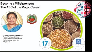 151 - Become a Milletpreneur - The ABC of the Magic Cereal - Dr Nirmalakumari Angamuthu