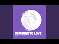 Someone To Love (Extended)