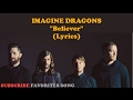 Imagine Dragons - Believer (Lyrics)