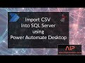 Import CSV into SQL Database Server using Power Automate Desktop