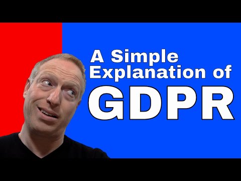 A Simple Explanation of GDPR A Simple Explanation of GDPR