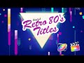 Retro Quick - Final Cut Pro Templates - Apple Motion Templates| kitvideo.net