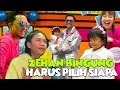 ZEHAN BINGUNG PILIH KAK OMESH ATAU FAJAR SADBOY ??