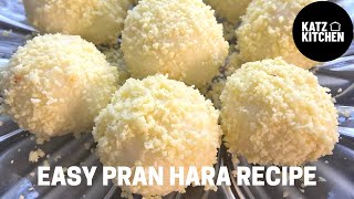 EASY Pran Hara Recipe | Kachagolla | Bengali Sweets | Eid Recipes