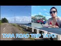 TARA ROAD TRIP TAYO!